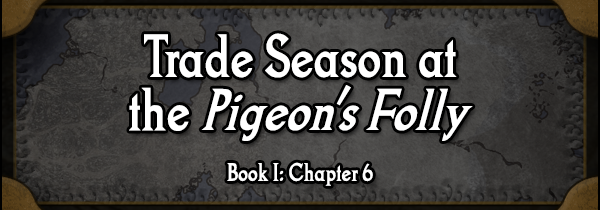 Fiction Friday: Trade Season at the Pigeon’s Folly